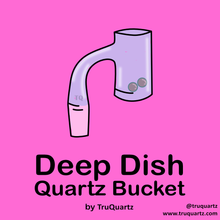 Load image into Gallery viewer, Deep Dish Quartz Bucket