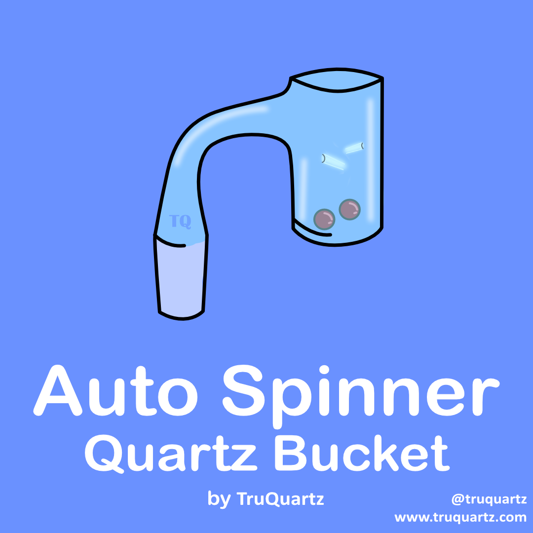Auto Spinner Auto-Spinner Quartz Bucket – Truquartz
